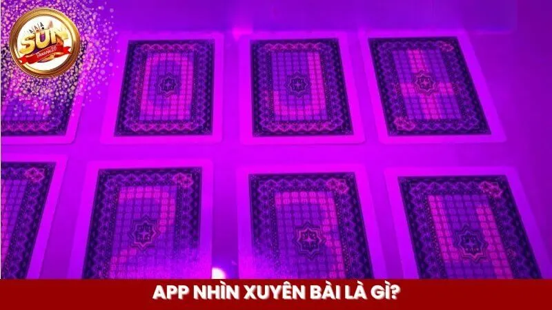 App nhìn xuyên bài là gì?