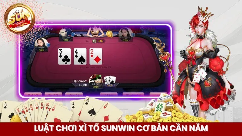 Luật chơi Xì Tố Sunwin cơ bản cần nắm