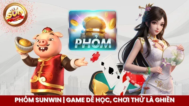 phom-sunwin-_-game-de-hoc-choi-thu-la-ghien